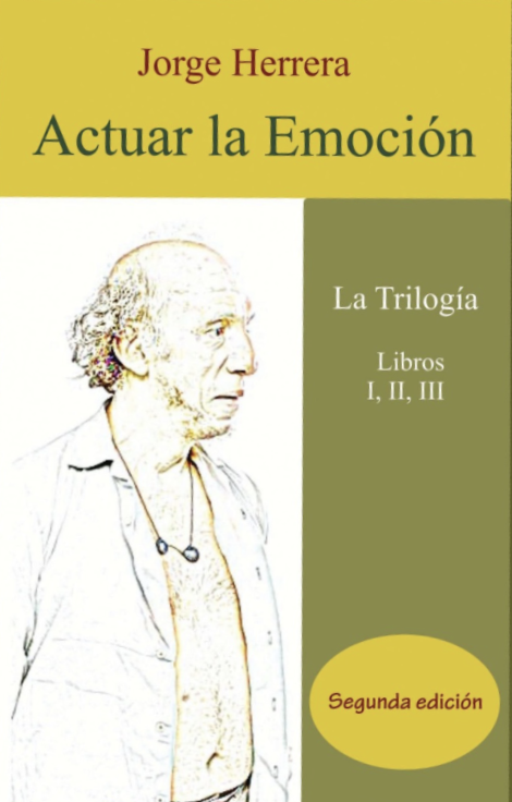 Actuar la emoción, la trilogía, libros I, II, III