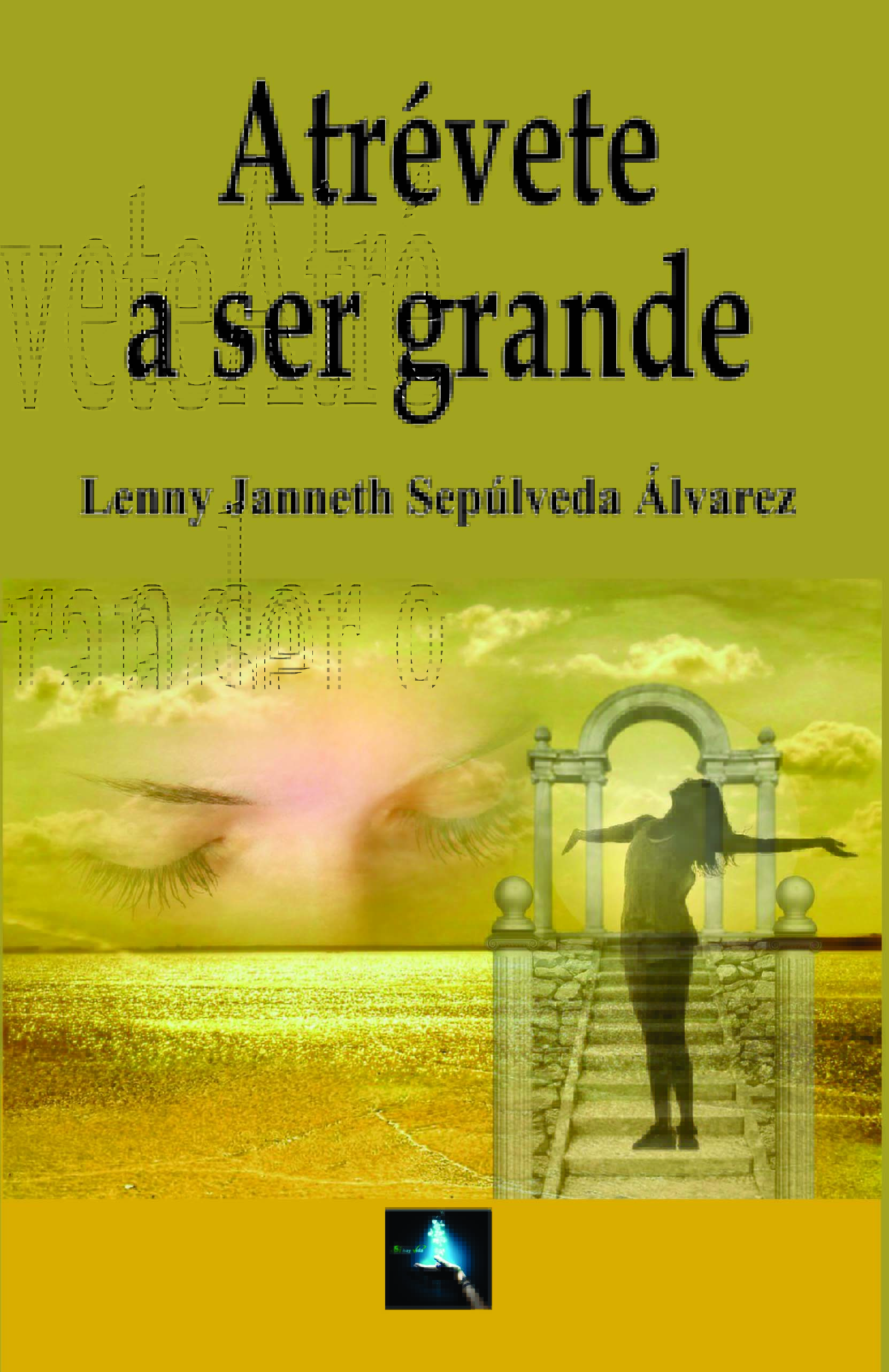 Atrévete a ser grande