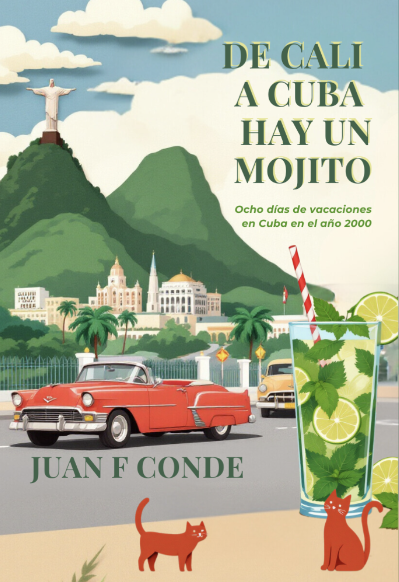 De Cali a Cuba hay un mojito: Ocho días de vacaciones en Cuba en el año 2000