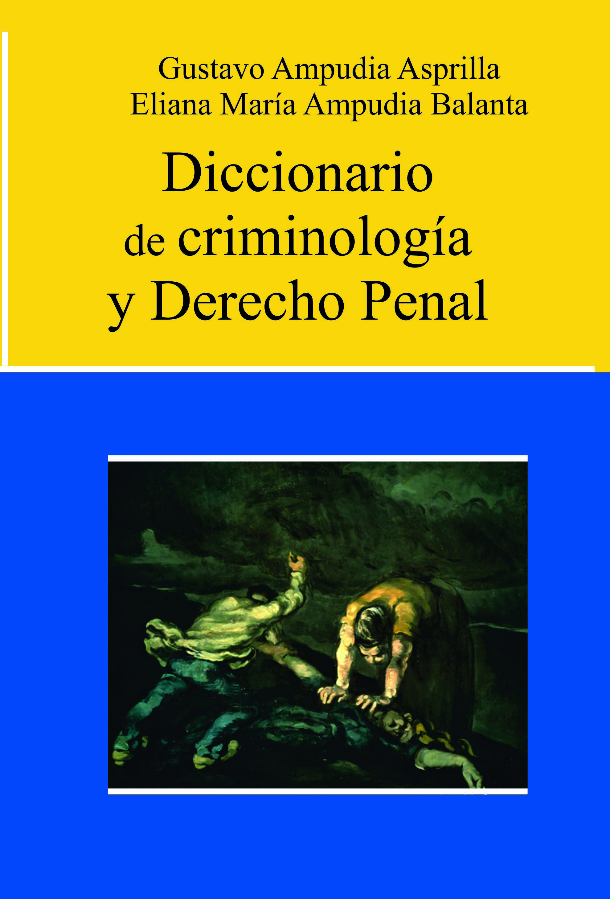 Diccionario de Criminología y Derecho Penal