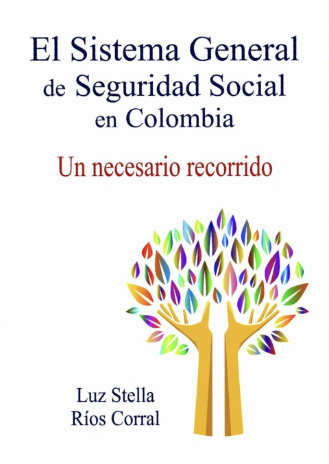 El Sistema General de Seguridad Social en Colombia
