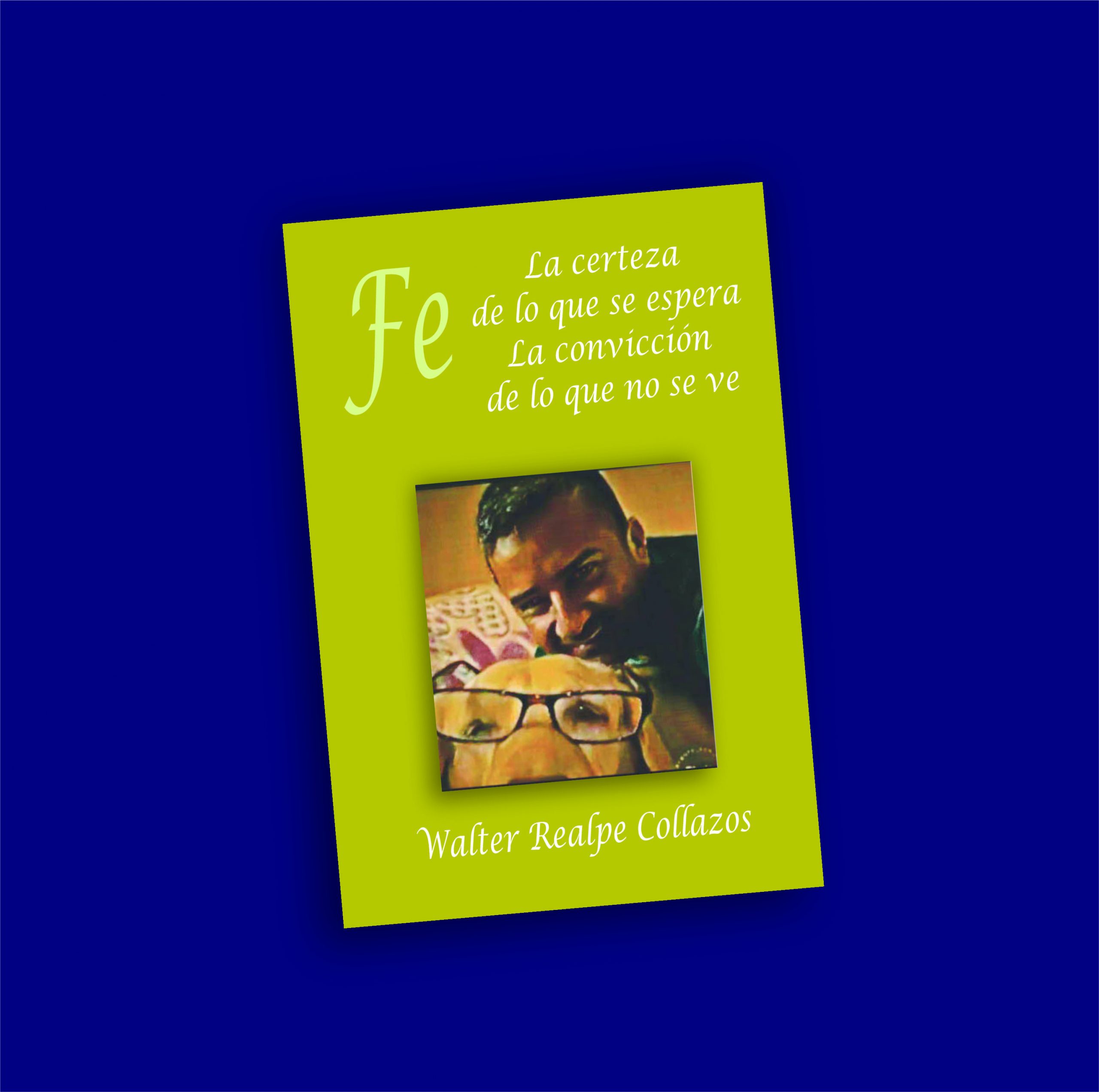 Fe la certeza de lo que se espera, la convicción de lo que no se ve