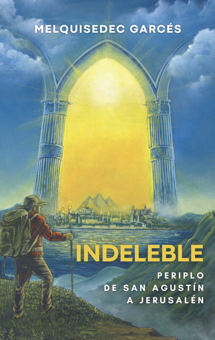 Indeleble: Periplo de San Agustín a Jerusalén