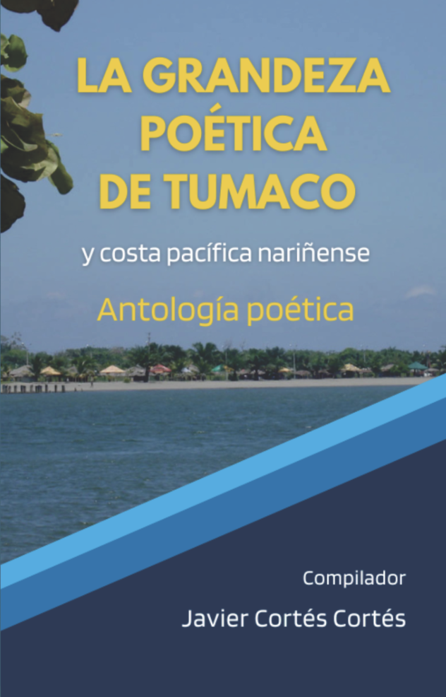 La grandeza poética de Tumaco y la costa pacífica nariñense