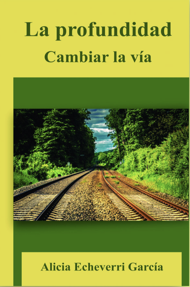 La profundidad, cambiar la vía