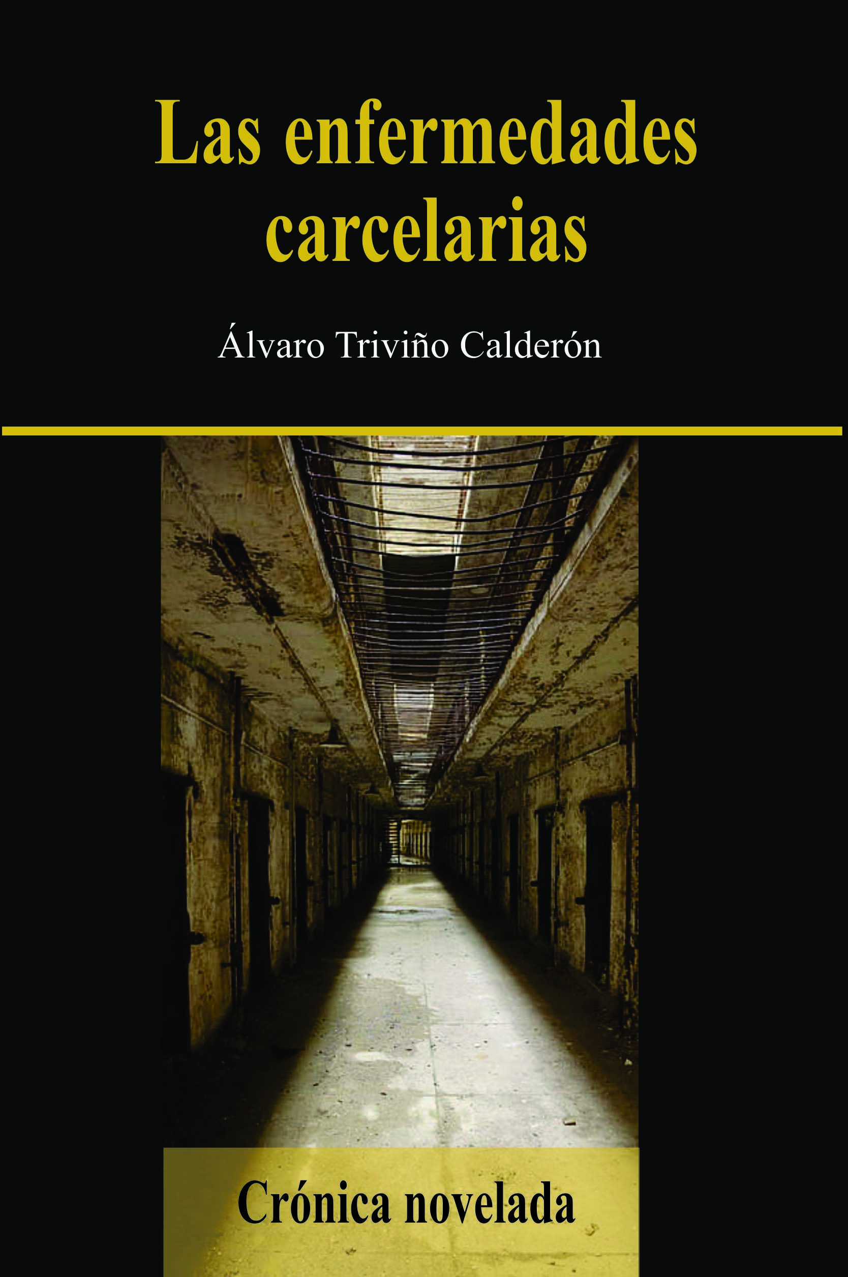 Las enfermedades carcelarias
