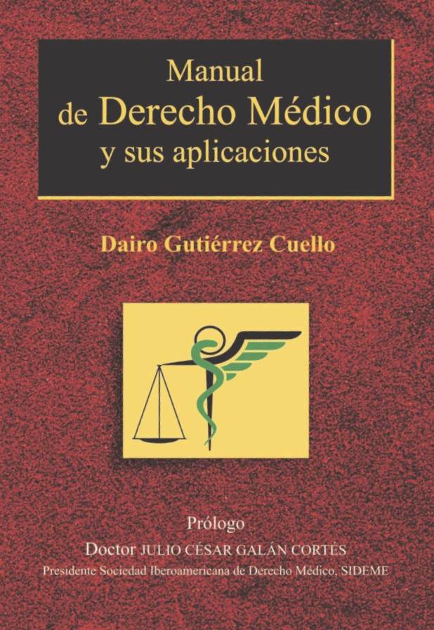 Manual de Derecho Médico y sus aplicaciones