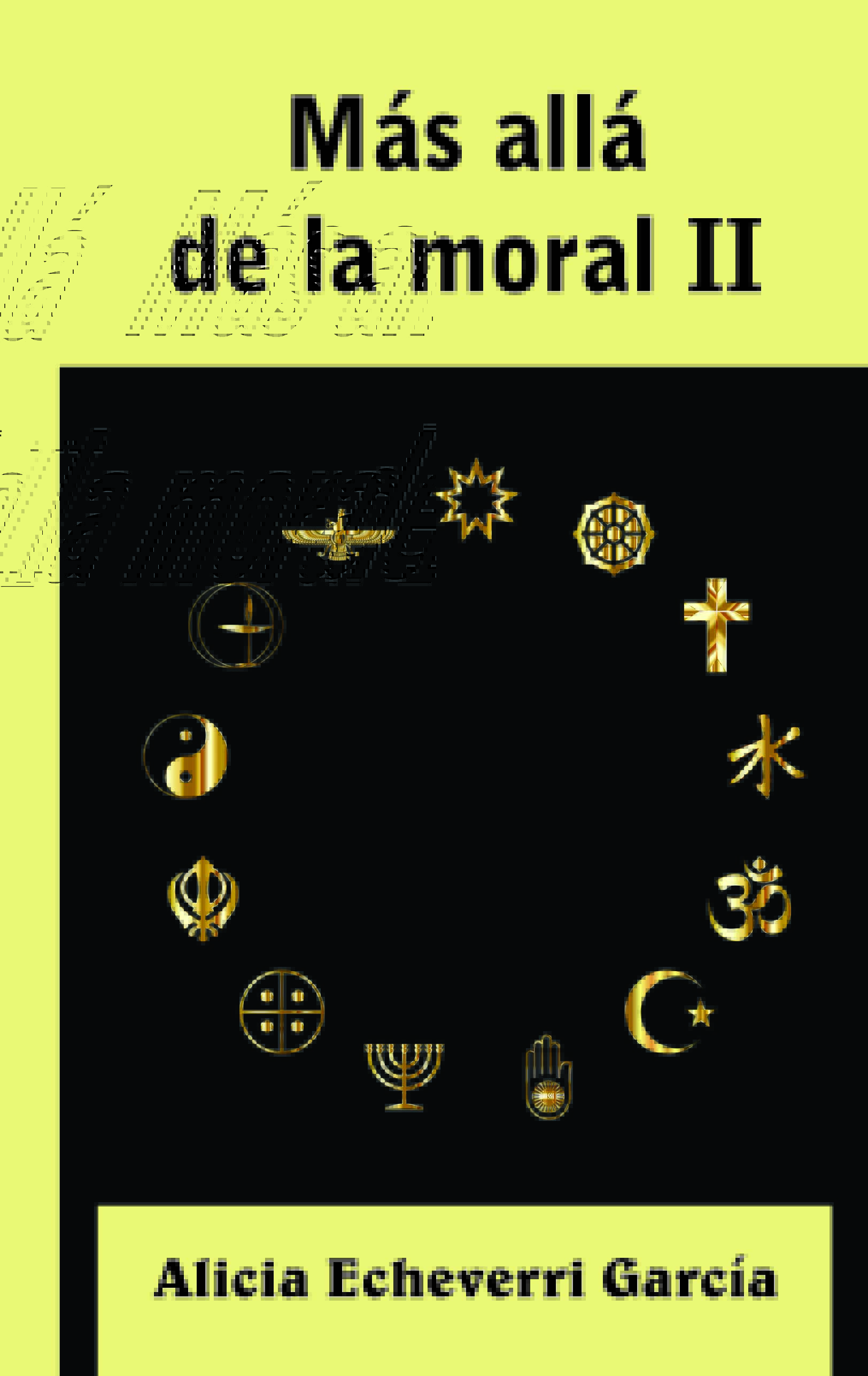 Más allá de la moral II