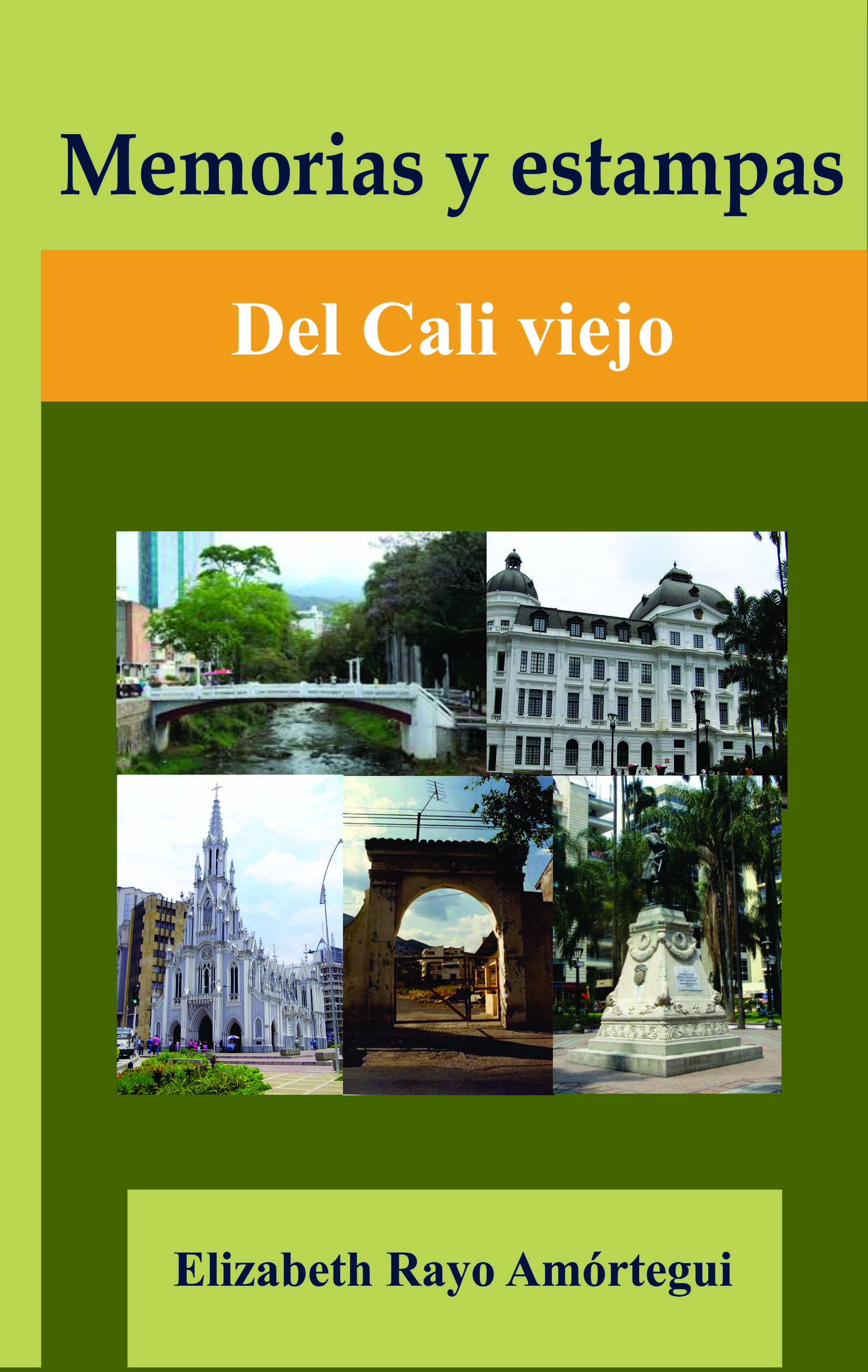 Memorias y estampas del Cali viejo