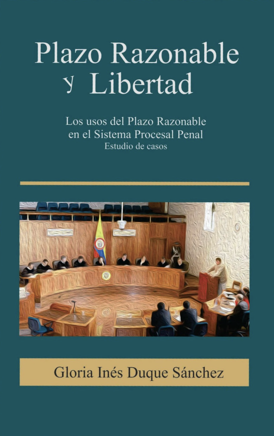 Plazo Razonable y Libertad