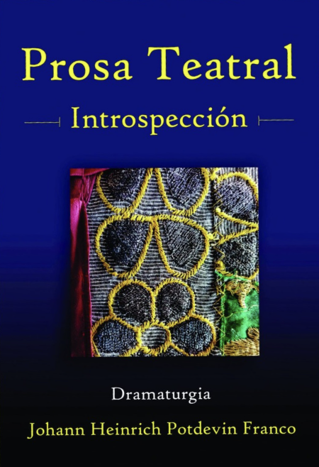 Prosa Teatral (Introspección)