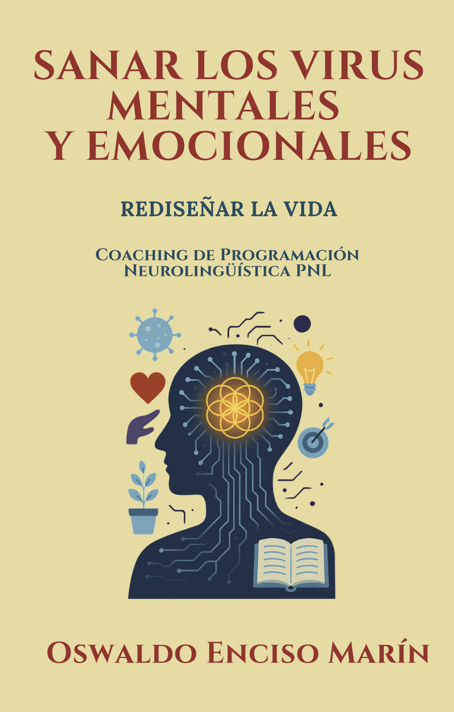 Sanar los virus mentales y emocionales