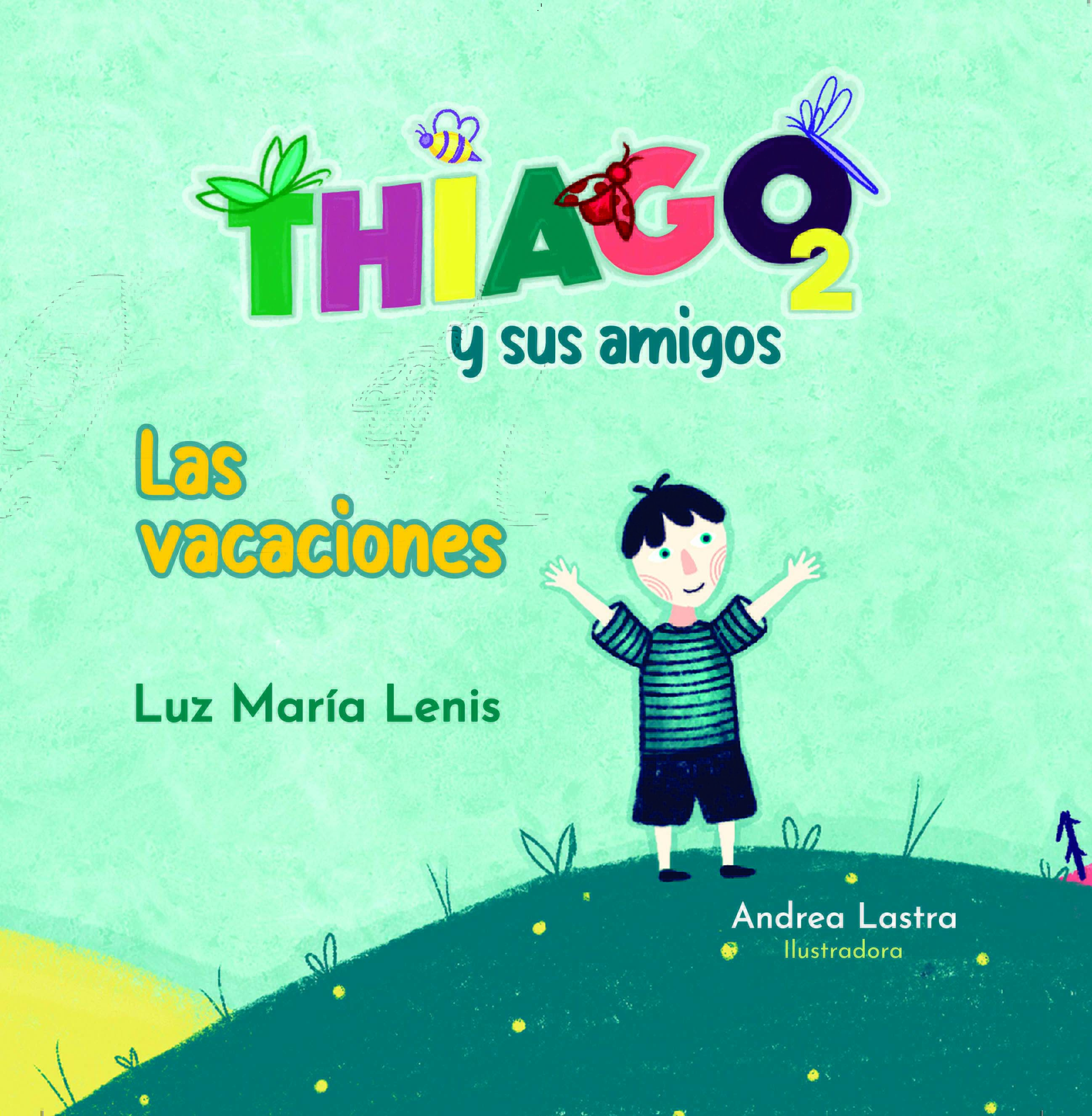 Thiago y sus amigos 2, las vacaciones